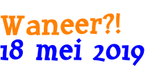 Waneer?!
